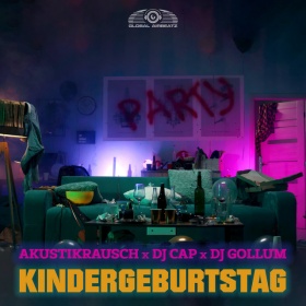 AKUSTIKRAUSCH X DJ CAP X DJ GOLLUM - KINDERGEBURTSTAG